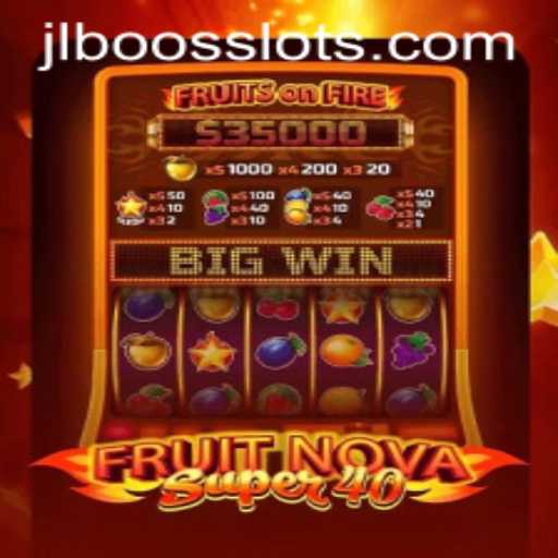 FruitNovaSuper40: A Thrilling Venture into the World of Slot Gaming